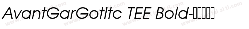 AvantGarGotItc TEE Bold字体转换